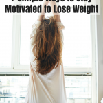 7 Simple Ways to Stay Motivated to Lose Weight | Avocadu.com