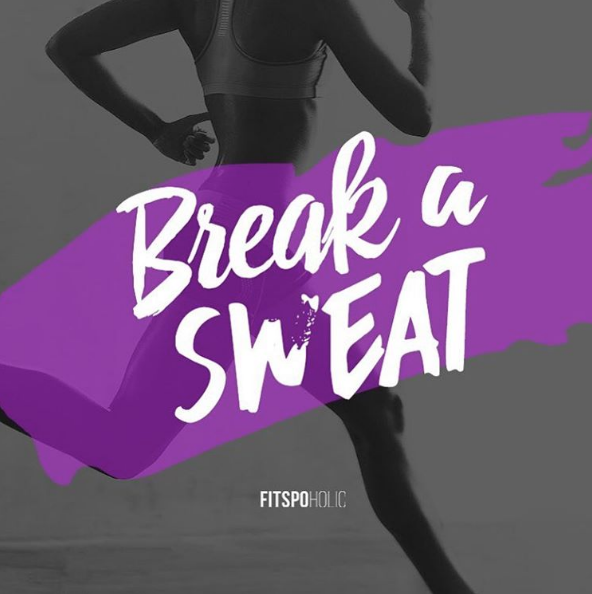 break a sweat fitness motivation