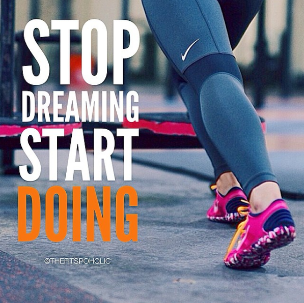 stop dreaming motivation quote