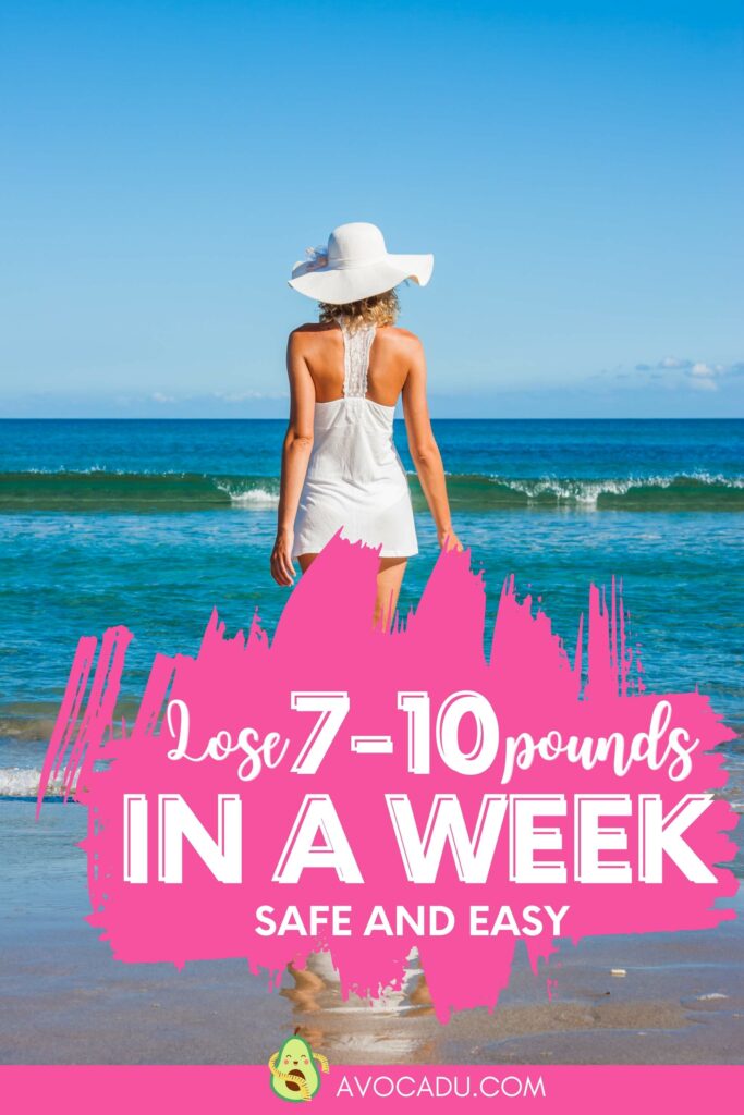 Lose 10 Pounds in a Week: Safe and Easy