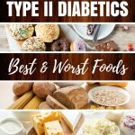Type II Diabetics - Best and Worst Foods
