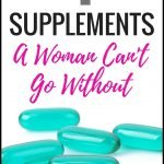 4 Supplements A Woman Can't Afford to Go Without | Avocadu.com