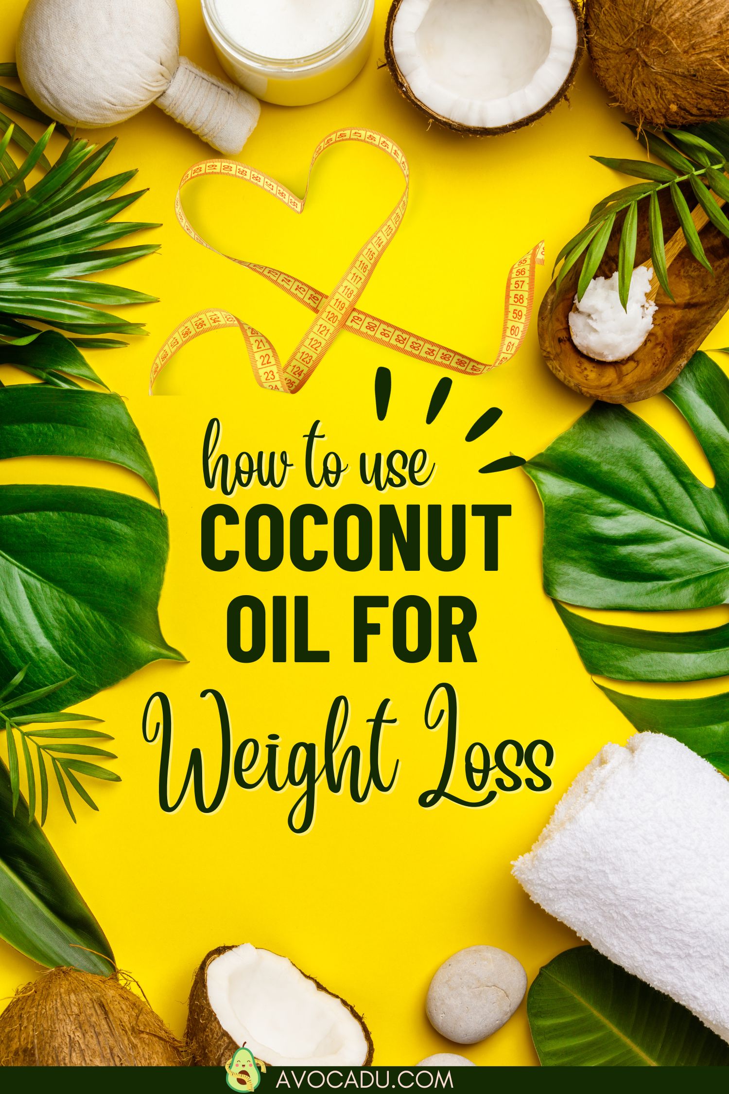 7 Unusual Ways to Use Coconut Oil for Weight Loss Avocadu