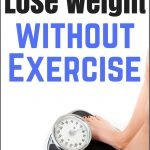 15 Tips to Lose Weight Without Exercise | Avocadu.com