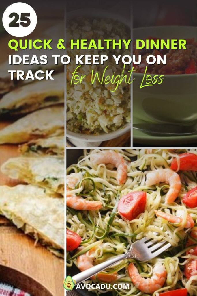 25 Healthy Dinner Ideas for Weight Loss