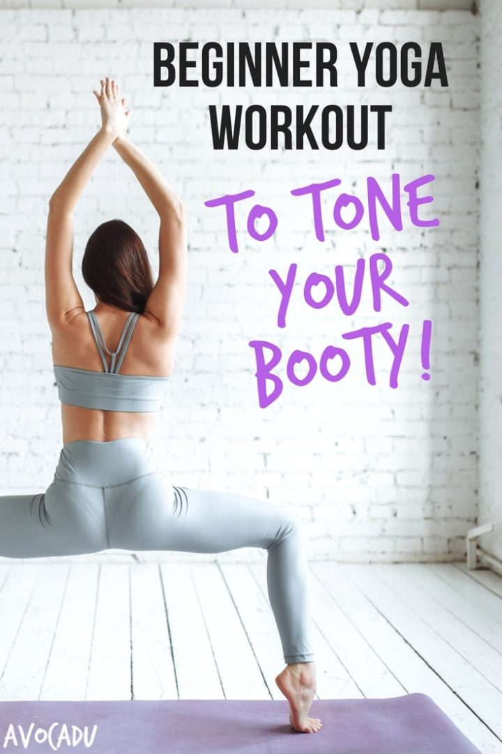 Beginner Yoga Workout To Tone Your Booty Avocadu