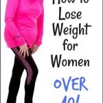 How to lose weight for women over 40 in just 7 steps for healthy weight loss | Diet plans for women to lose weight over 40 | Avocadu.com