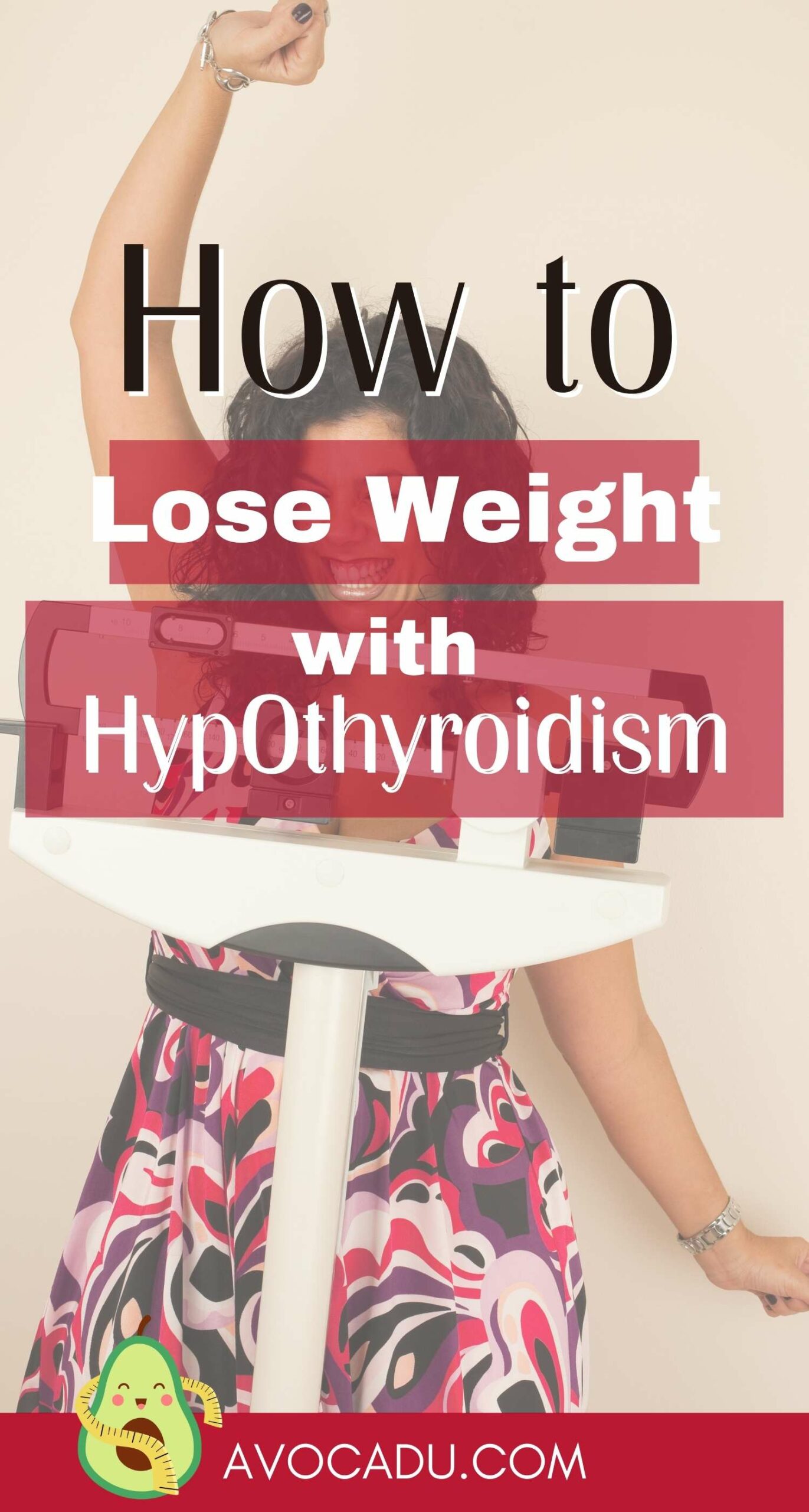 How to Lose Weight with Hypothyroidism Avocadu