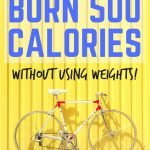 10 Ways to burn 500 calories without using weights | Workout at home without a gym for most of these fat-burning exercises | Avocadu.com