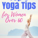 Yoga tips for women over 60 can help you feel at ease about starting a new yoga practice to lose weight or improve your health | More yoga for beginners at Avocadu.com | #yogaforbeginners #yogatips