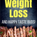 best foods for weight loss and happy taste buds featured image