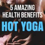 Amazing Health Benefits of Hot Yoga