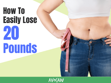 How to Lose 20 Pounds Easily