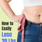 How To Easily Lose 20 Lbs Pin 1, pudgy woman with measuring tape