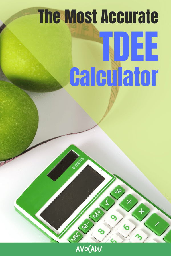 How many calories for weight loss the most accurate tdee calculator 