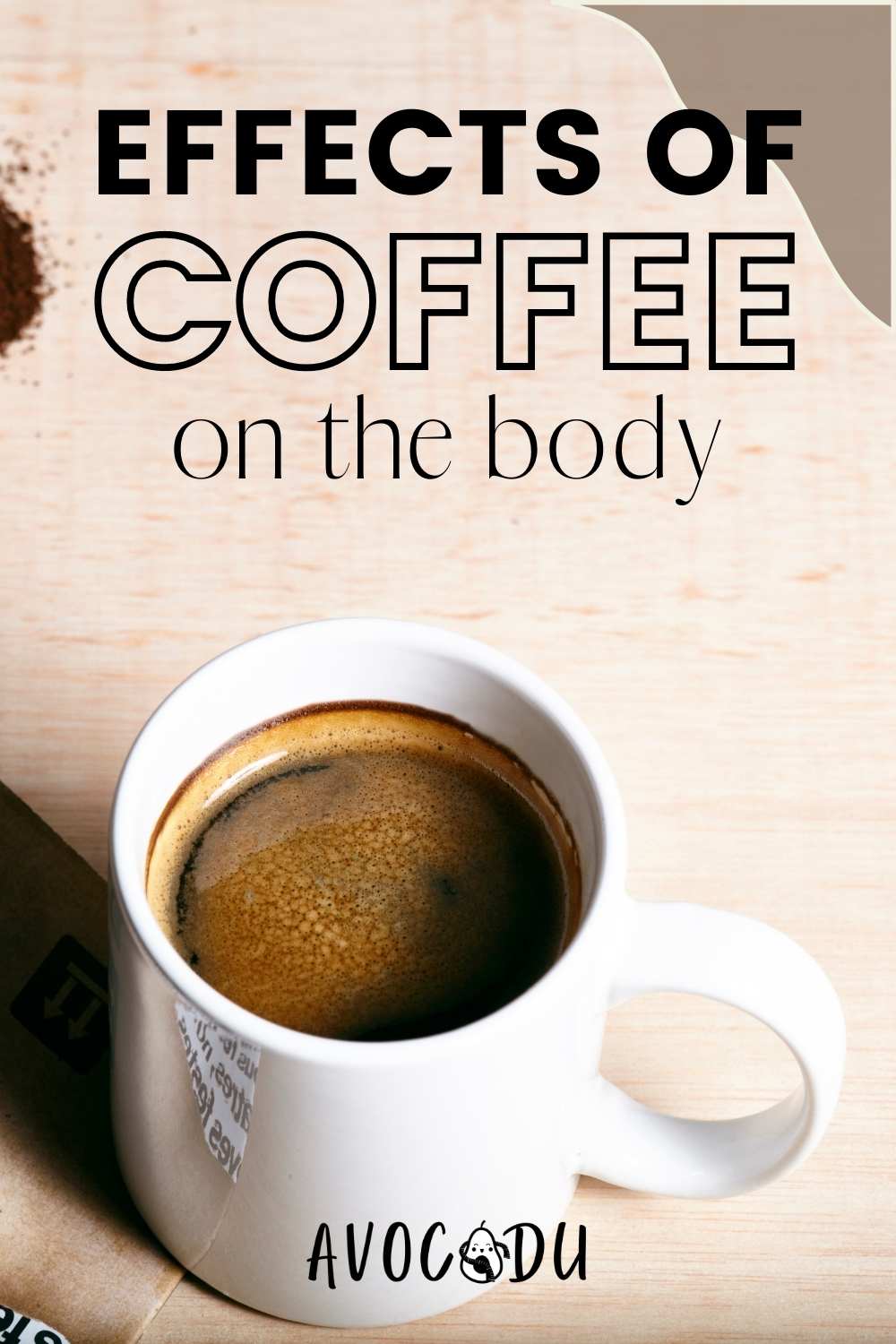 Effects of Coffee on the Body The Good, The Bad, and The Ugly