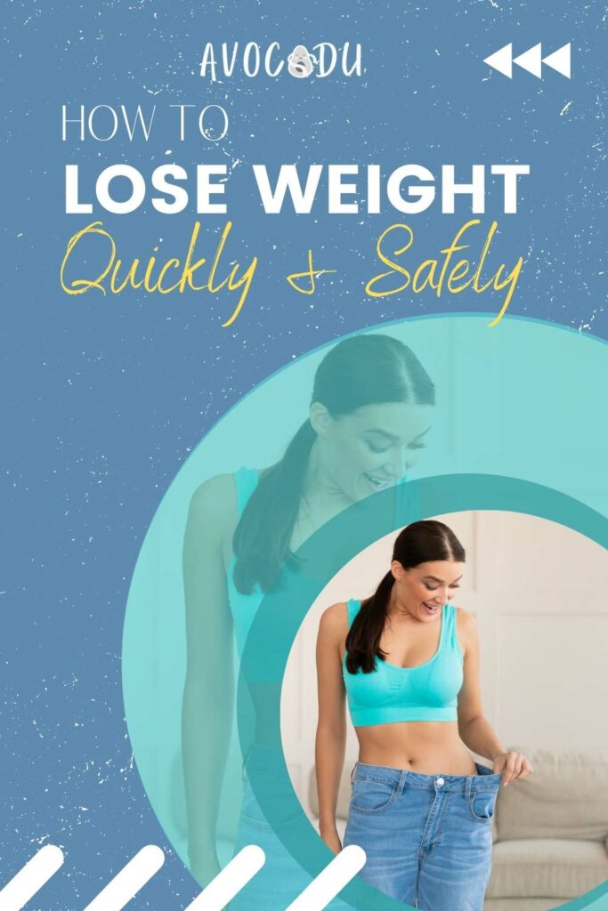 How to Lose Weight Quickly and Safely PINTEREST