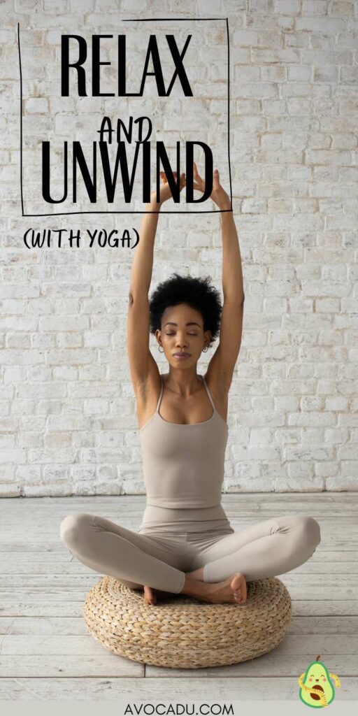 How Yoga Can Help You Relax and Unwind 1