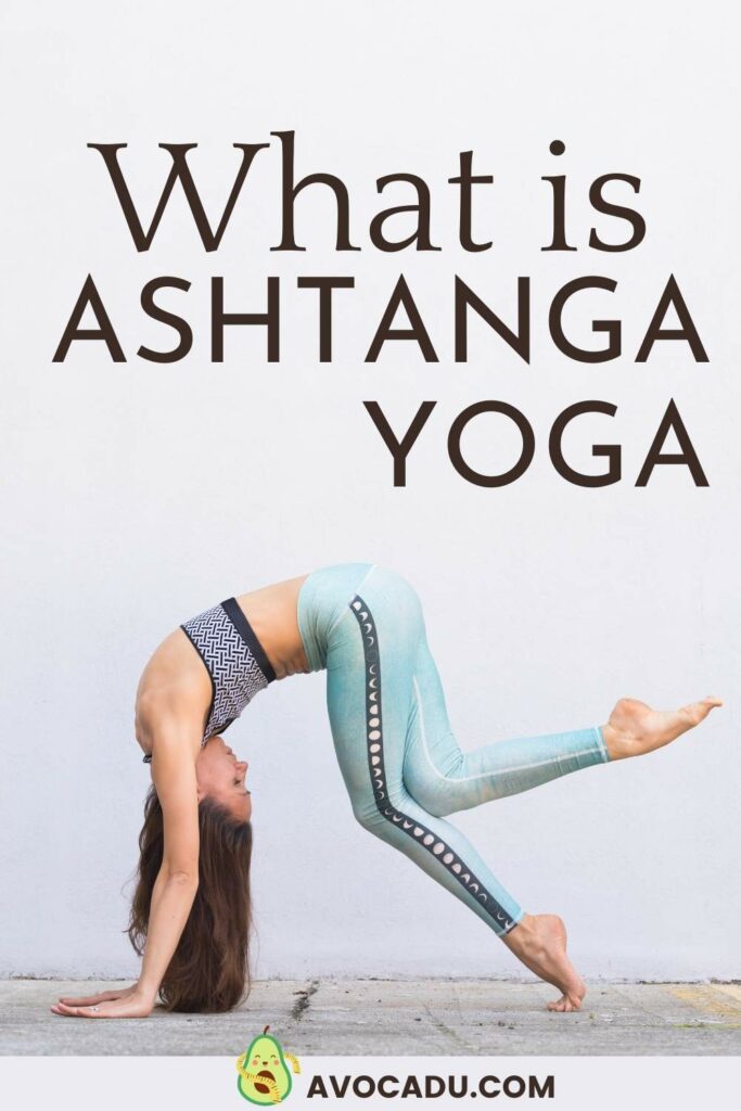 What is Ashtanga Yoga?