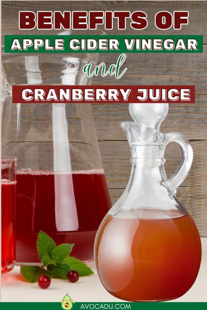 The Benefits of Apple Cider Vinegar and Cranberry Juice