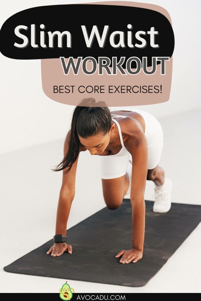 Exercises to Slim Your Waist and Tone Your Core 1