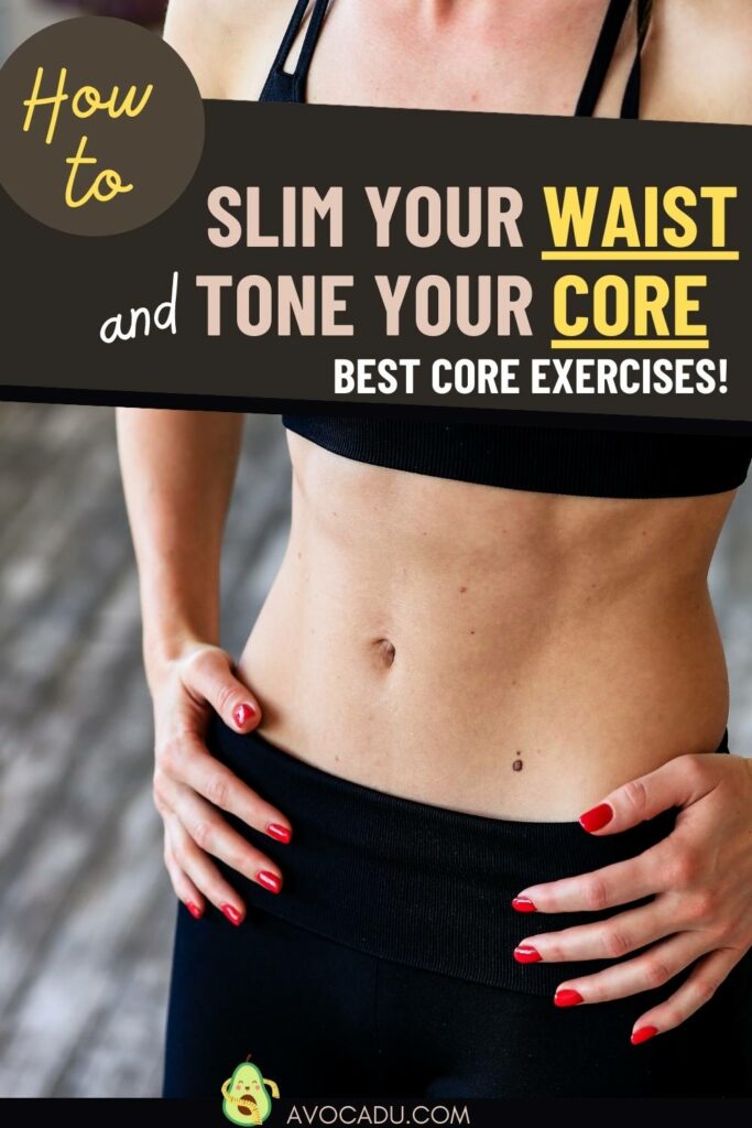 Exercises to Slim Your Waist and Tone Your Core 4