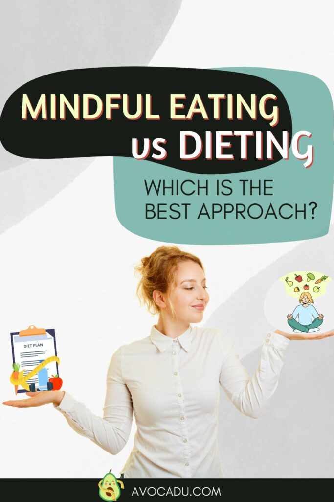 Mindful Eating vs. Dieting - Pin 1