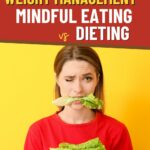 Mindful Eating vs. Dieting - Pin 3