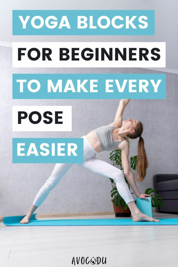 Yoga Blocks for Beginners to Make Every Pose Easier