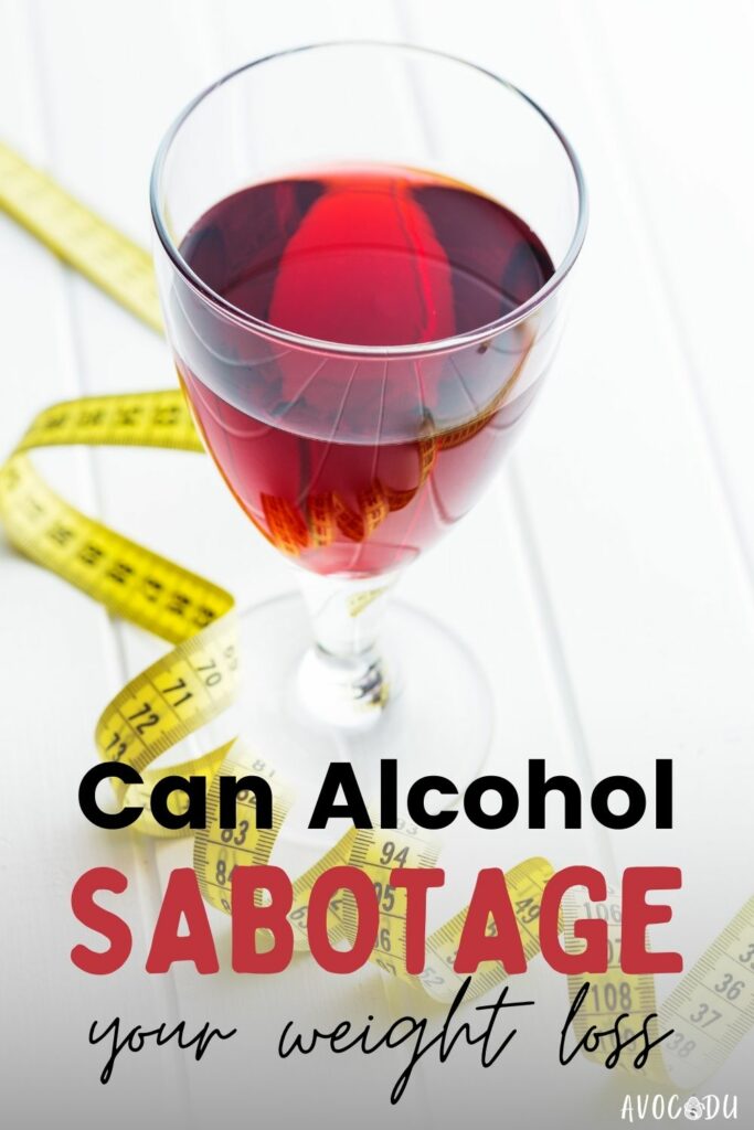 PIN - Alcohol Sabotage Your Weight Loss - wine and tape measure