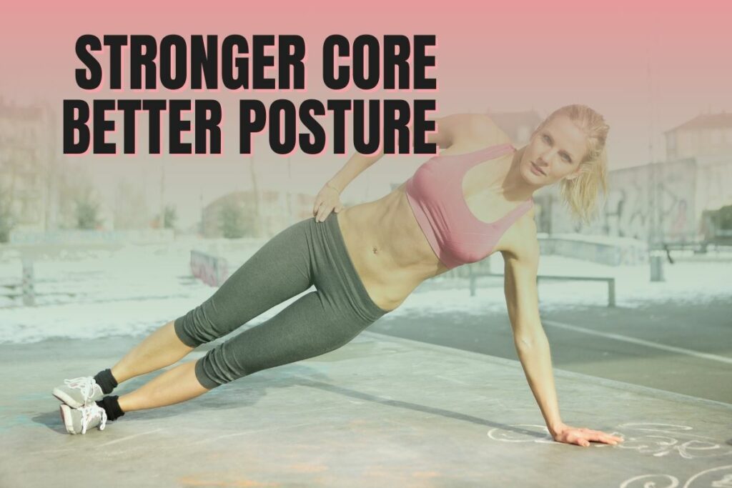 Deep Core Exercises That Are Better Than Crunches better posture